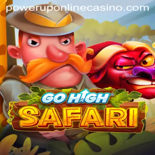 GoHighSafari: An Exciting Adventure with PowerUpCasino