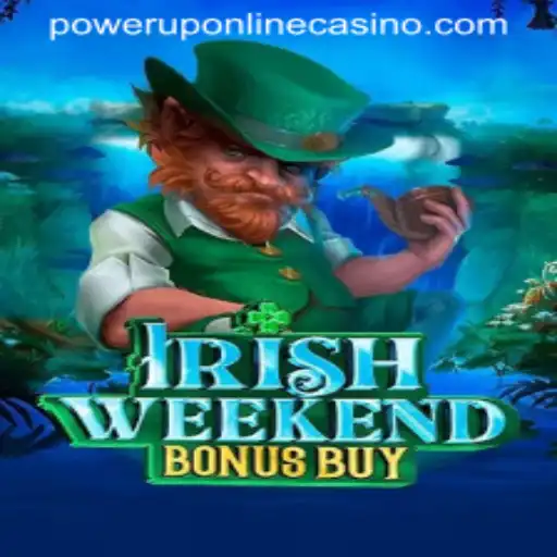 Discover the Excitement of IrishWeekendBonusBuy at PowerUpCasino