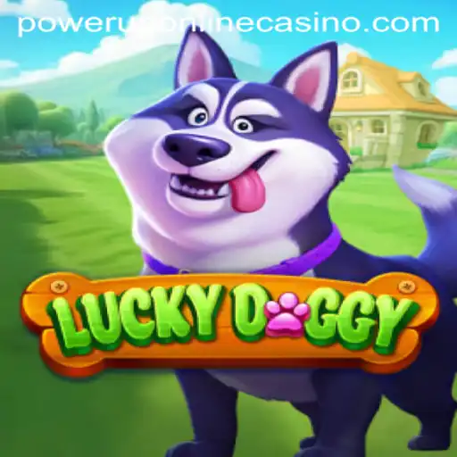 Exploring the Exciting World of LuckyDoggy at PowerUpCasino