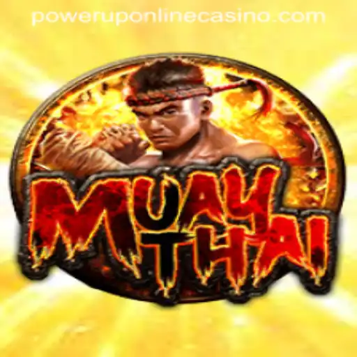 Exploring the World of MuayThai: A New Experience at PowerUpCasino