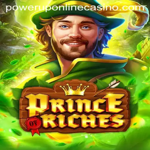 Exploring the Thrills of PrinceOfRiches at PowerUpCasino