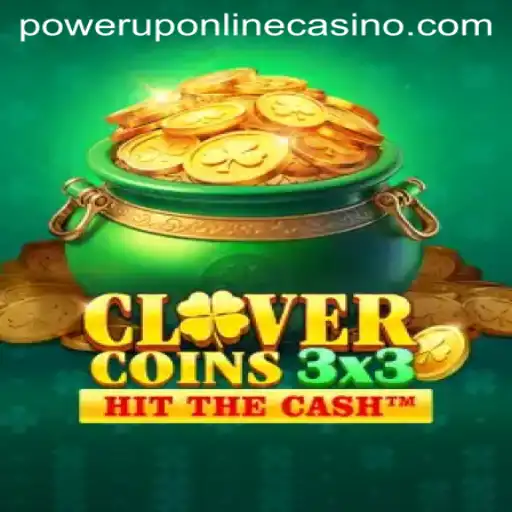 Exploring the Exciting World of Clovercoin3x3 at PowerUpCasino