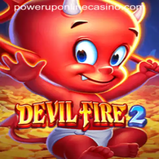 Exploring the Thrills of DevilFire2 and PowerUpCasino: A Dynamic Duo in the Gaming World