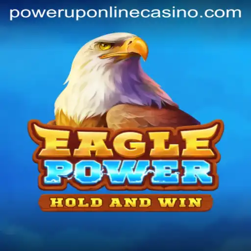 Exploring EaglePower: A PowerUpCasino Favorite