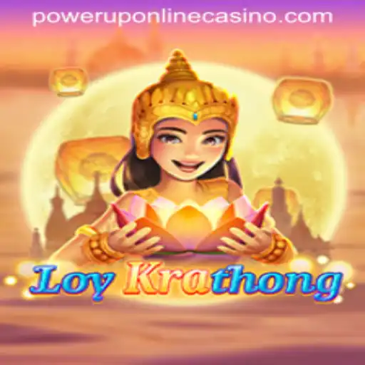 LoyKrathong: Immerse Yourself in the Mesmeric World of PowerUpCasino
