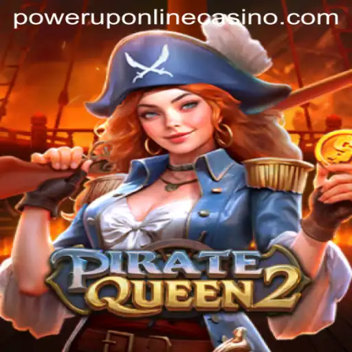 Exploring PirateQueen2 at PowerUpCasino: A Swashbuckling Adventure Awaits