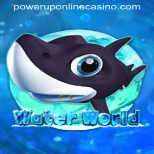 Dive into Adventure: Exploring WaterWorld and PowerUpCasino